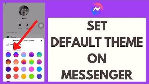 How To Set The Default Theme In Messenger App (2022)