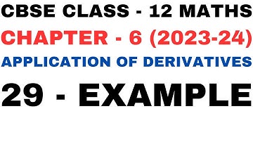 29 Example l Chapter6 Application of Derivatives l example29 l Class12th Maths l NEW NCERT 2023-24