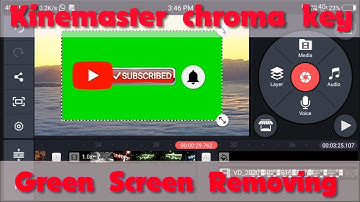 how to remove greenscreen in Kinemaster || chroma key || subscribe button