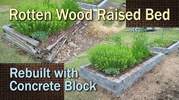 Replacing a Wooden Raised Bed with Concrete Block – Family Plot