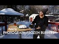 How To Photograph Frozen Bubbles How To Photograph Frozen Bubbles