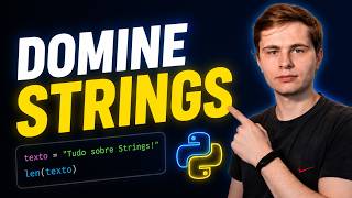 STRINGS em Python: Aprenda Tudo do Zero (Guia Completo para Iniciantes)