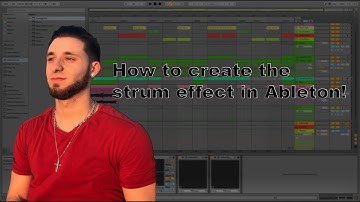 How to create the Strum Effect in Ableton!