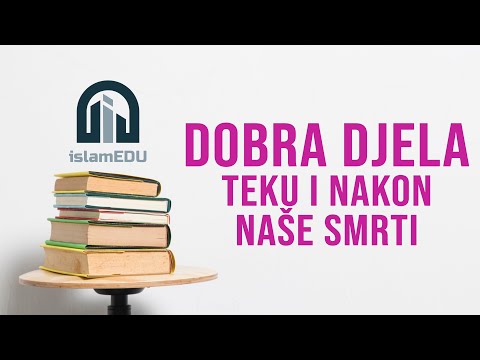 DOBRA DJELA TEKU I NAKON NAŠE SMRTI?