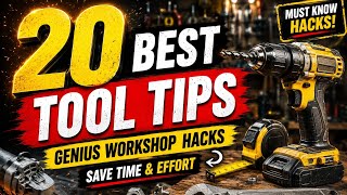 20 Best Tool Tips Compilation (Genius Workshop Hacks)