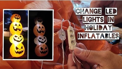 How to change the LED lights in your holiday #inflatable  #howto  #christmas   #halloween #ledlights