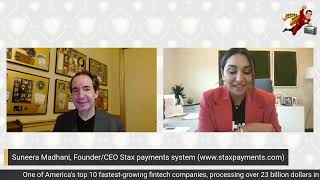 Suneera Madhani, Founder And Ceo Stax System Processing Over 23 Billion In Payments Flash...