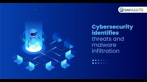 #ONPASSIVE BLOG VIDEO : Use of AI and Ml in Cybersecurity World