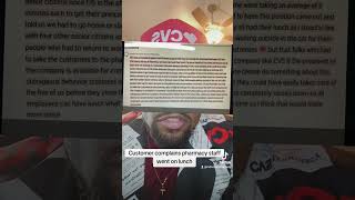 Pharmacy customer complains Pharmacy staff goes on lunch