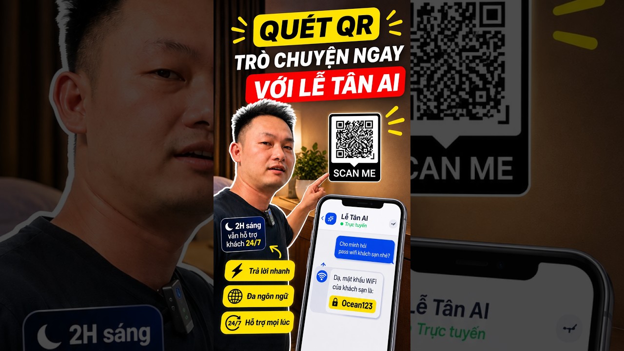 2 Giờ Sáng Muốn Hỏi WiFi? Chỉ Cần Quét QR Và Hỏi Lễ Tân AI #aicamp #hospitalityai #hotelai #letanai