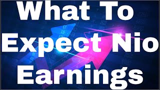 Nio Stock Analysis and Predictions [June] - What To Expect For Nio's Earnings
