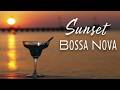 🌅 Sunset Bossa Nova 🍸🌊 Smooth Beach Jazz for Cocktail Evenings & Relaxing Ocean Vibes