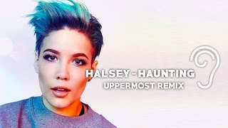Halsey - Haunting (Uppermost Remix)