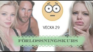 Förlossningskursen Gjorde Mig Rädd - Vecka 29