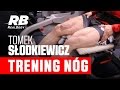 Tomek Słodkiewicz - Trening nóg x Motywacja