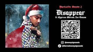 Download lagu MoneySign Suede - Disappear ft. Cypress Moreno, Zoe Osama