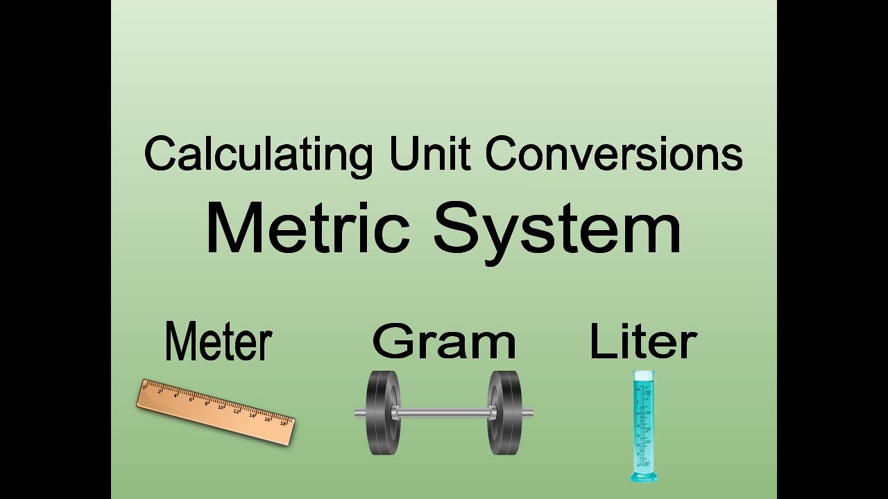 Metric System Unit Conversions - YouTube