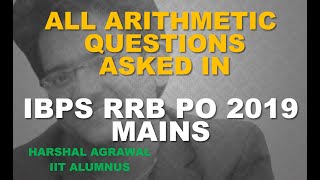 ALL ARITHMETIC WORD PROBLEMS ASKED IN RRB PO MAINS 2019