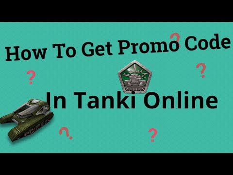 Tanki Online~How To Get Promo Code?