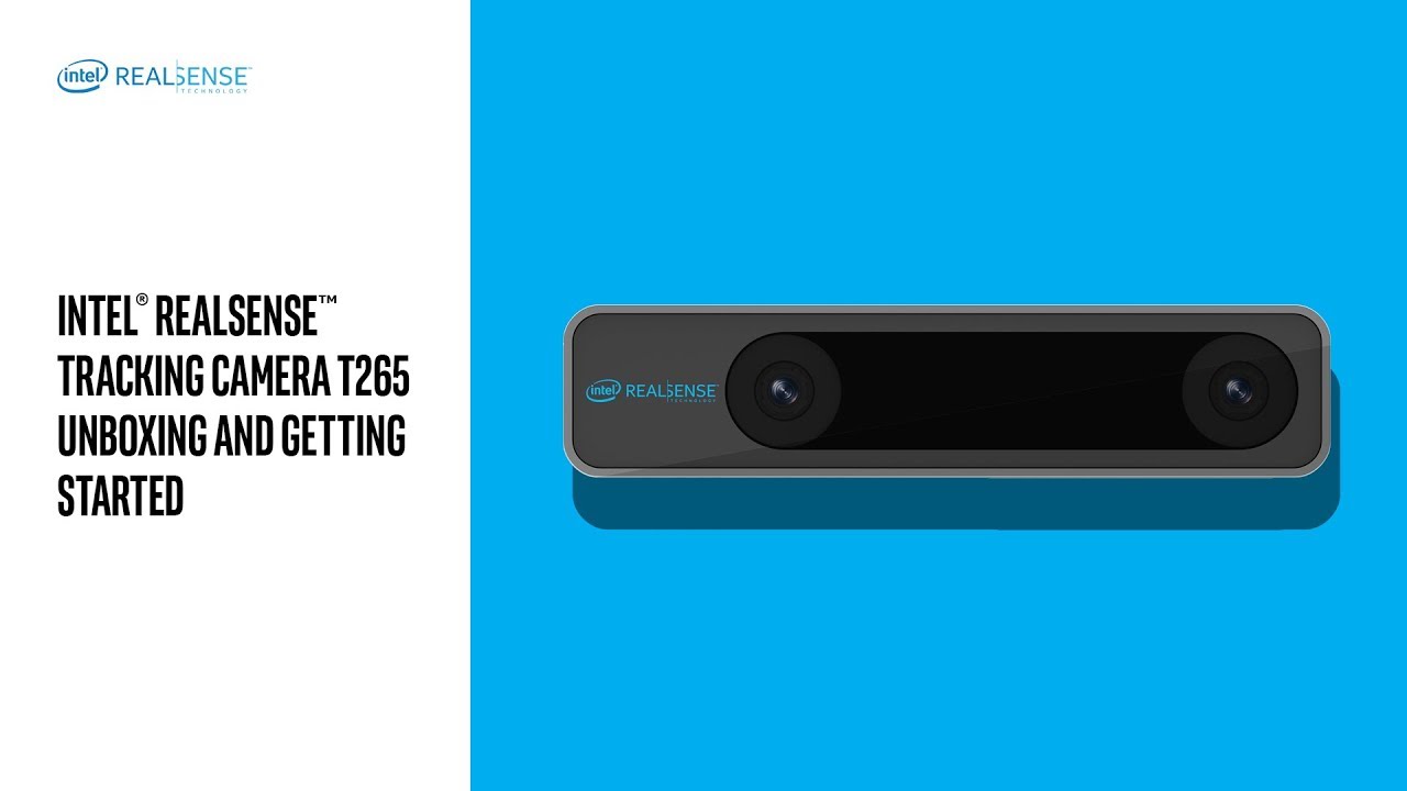 Intel® RealSense™ Tracking Camera T265 Unboxing and Getting Started