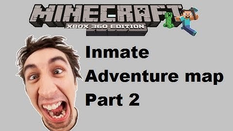 MineCraft xbox 360 edition: Inmate adventure map - Part 2 (Final)