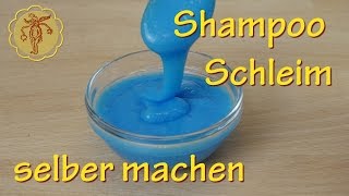 Shampoo Schleim Selber Machen Ohne Kleber Youtube