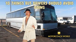 10 things a bus driver should never do by Motorcoach World 34,707 views 1 year ago 15 minutes