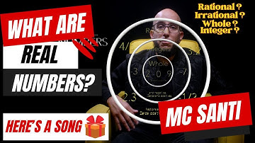 Real Numbers Song (Whole, Integer, Rational, Irrational) MC Santi