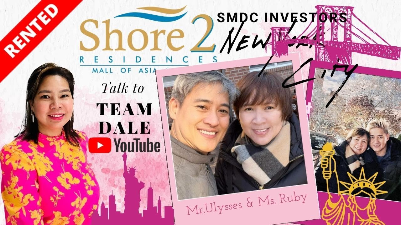 Rented! Shore 2 Residences Tower 3 / SMDC Investors Mr. Ulysses & Ms. Ruby from New York