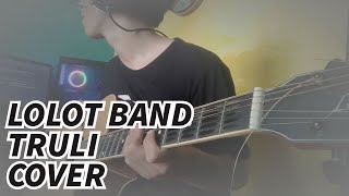 Lolot Band - Truli | Instrumental Cover