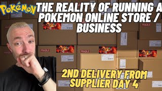 The Reality Of Running a Pokémon Online Store / Business (2nd Supplier Delivery) Day 4