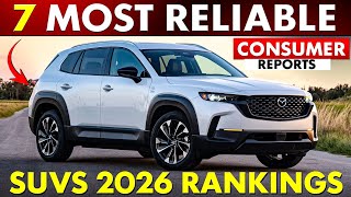 Consumer Reports Just Named These 7 SUVs the Most Reliable for 2026
