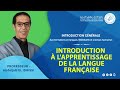 INTRODUCTION GÉNÉRALE-Introduction à l'apprentissage de la langue française-Pr.Abdeljalil EL IDRISSI