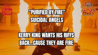 SUICIDAL ANGELS &quot;PURIFIED BY FIRE&quot; - AN ADK REVIEW AND DISCUSSION