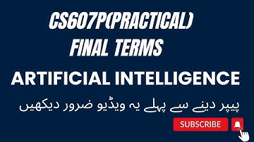 CS607P Final term 2024|cs607p(practical) final term 2024|cs607p|cs607 artificial intelligence |cs