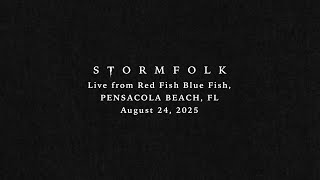 Stormfolk Full Concert (Live from Red Fish Blue Fish) - August 24, 2025 [Audio Only]