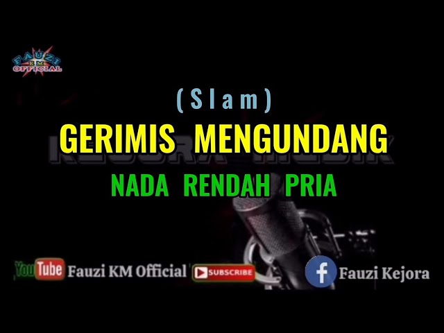 GERIMIS MENGUNDANG - SLAM [Karaoke] NADA RENDAH PRIA class=