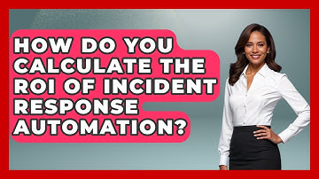How Do You Calculate The ROI Of Incident Response Automation? - Emerging Tech Insider