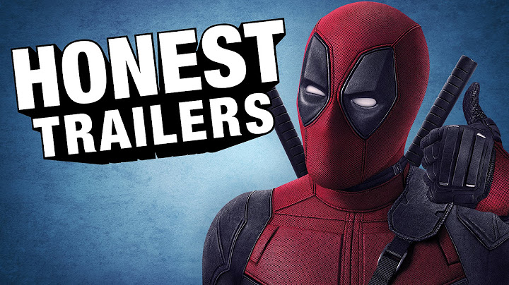 Honest Trailers - Deadpool (Feat. Deadpool)