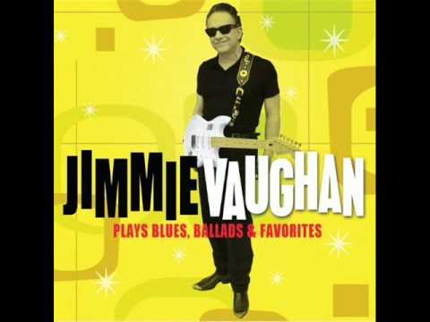 Jimmie Vaughan-The Pleasure's all mine.wmv