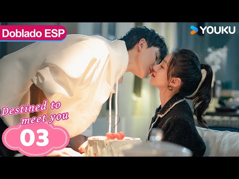 Doblado al Español [Destinado a encontrarte] | EP03 | Se