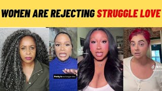 WOMEN ARE NO LONGER ACCEPTING STRUGGLE LOVE | WOMEN ARE WAKING UP AND CHOOSING TO BE SINGLE 