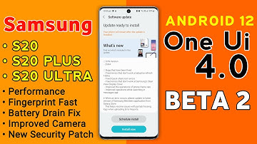 Samsung Galaxy S20/S20+/S20 Ultra Beta 2 One Ui 4.0 Android 12 Update | Samsung S20 Beta 2 Update