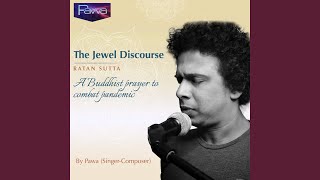 The Jewel Discourse - Ratan Sutta
