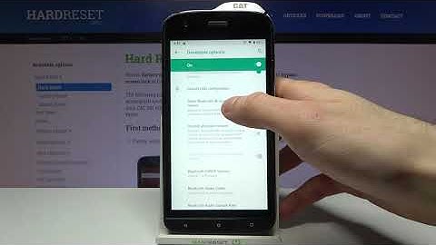 Developer Mode CAT S61 - Enable Developer Menu / Advanced Developer Cat Settings