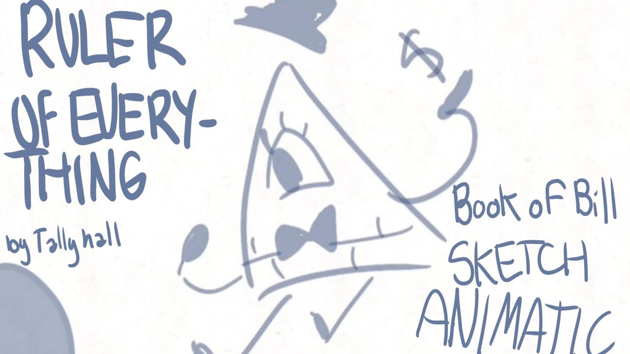 BOOK OF BILL - ruler of everything animatic