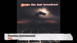 Doves - Pounding - (Official Instrumental)