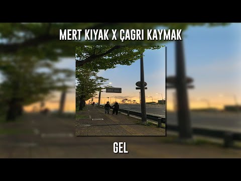 Mert Kıyak ft. Çağrı Kaymak - Gel (Speed Up)
