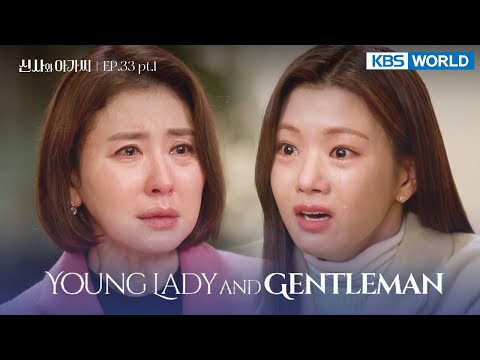 (ENG/ CHN/ IND) Young Lady and Gentleman : EP.33 Part.1 (신사와 아가씨) | KBS WORLD TV 220122