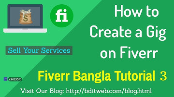Fiverr Bangla Tutorial 3 - How to Create a Gig on Fiverr